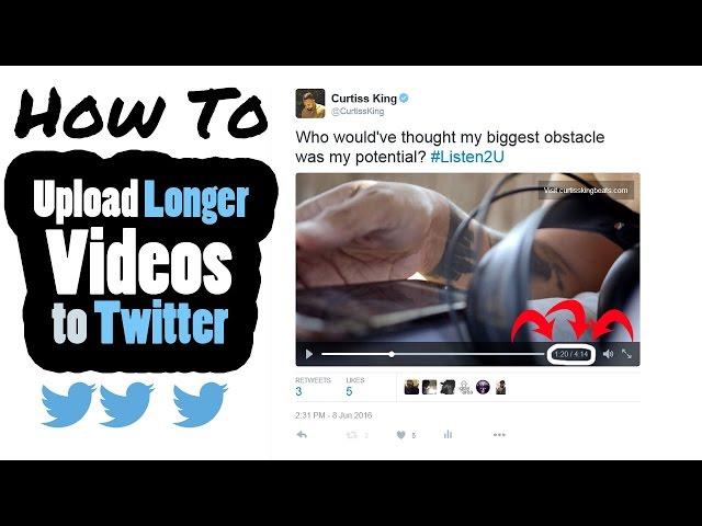 How To Upload Longer Videos to Twitter - Step By Step