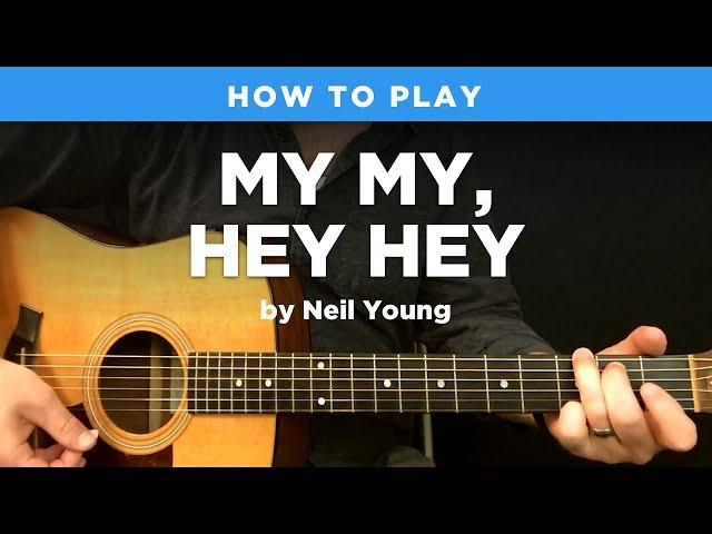  My My, Hey Hey • Acoustic intro riff w/ tab (Neil Young guitar lesson)