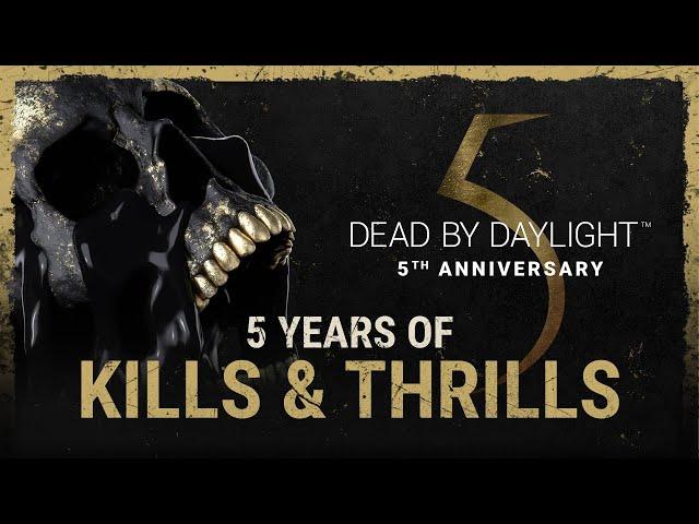 Dead by Daylight | 5 Years of Kills & Thrills