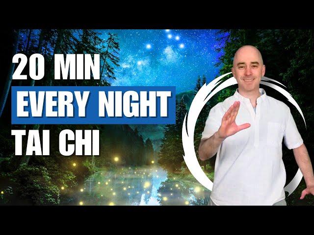 Every Night Tai Chi | Tai Chi for Beginners | 20 Minute Flow