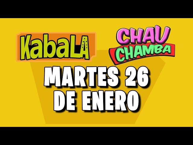 Resultado de kabala y Chau Chamba del Martes 26 de Enero del 2021