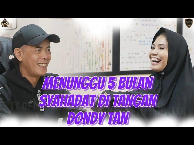 MENUNGGU 5 BULAN SYAHADAT DI TANGAN DONDY TAN - Christin Steffy