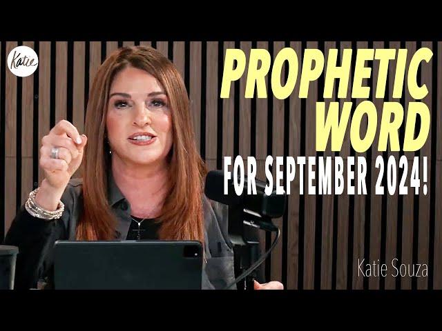 Prophetic Word For September 2024! // Katie Souza