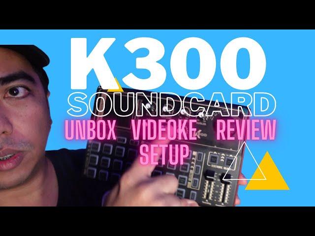 K300 Soundcard Unboxing Review Testing Videoke setup 2021