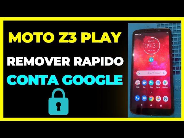 Moto Z3 Play Remover Conta Google Método Atualizado 2023