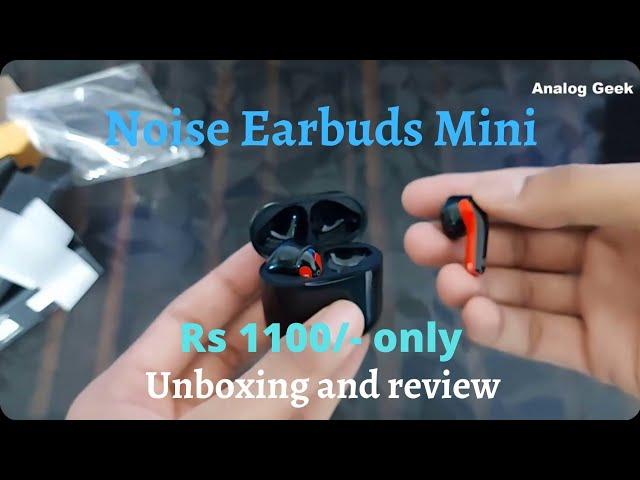 Noise Earbuds mini Unboxing |Best earbuds under Rs 1100 | Review | Analog Geek