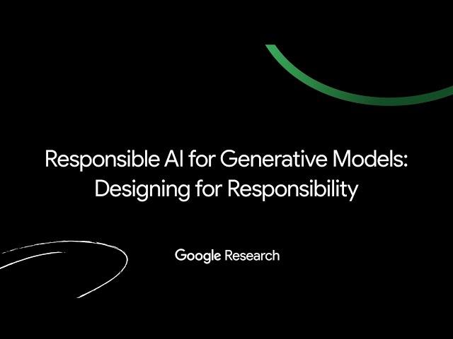 Responsible AI for generative models: Designing for responsibility