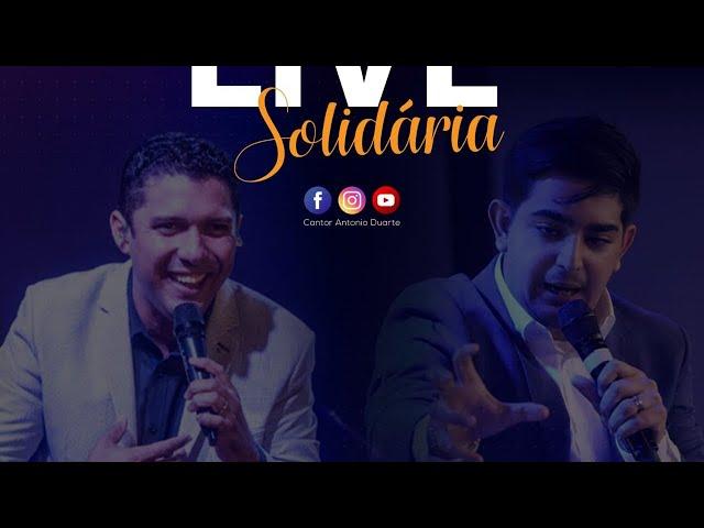 LIVE Solidária - Cantor Antônio Duarte