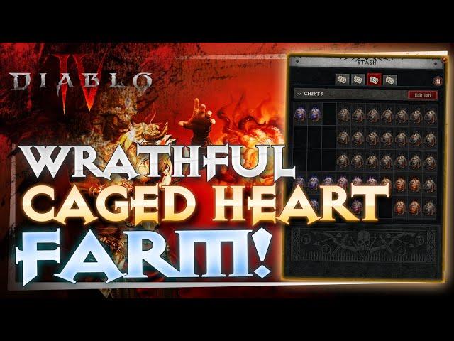 Diablo 4 - How to FARM Wrathful Caged Hearts! Guide to Caged Hearts! Season One Guide!