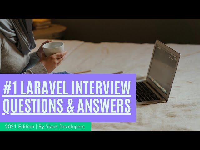 #1 Laravel Interview Questions | Interview Questions / Answers for Laravel | Laravel Basic Questions