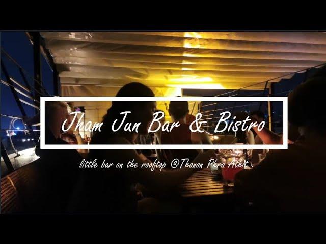 Jham Jun Bar & Bistro @Phra Sumen Road By Style By Pinya