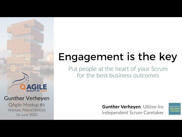 Gunther Verheyen shares how "Engagement Is The Key" at QAgile Meetup #6