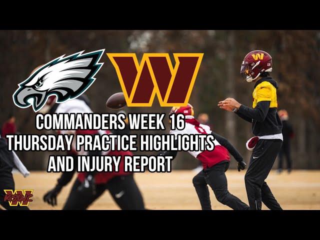 Commanders Week 16 Thursday Practice Highlights and Injury Report. Zach Ertz Practicing?