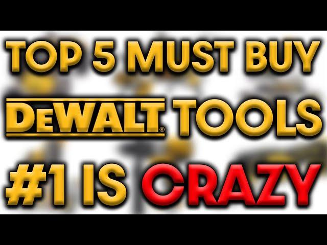 DeWalt Tools TOP 5 Must Buys For Starting A Contractors Business