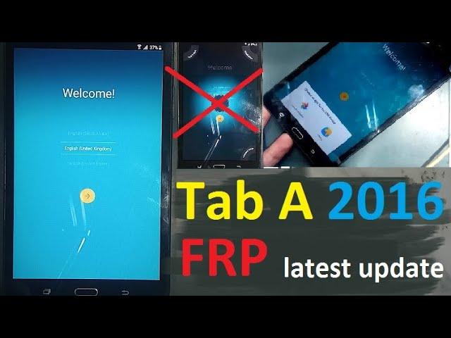 samsung galaxy tab A  2016 frp bypass -Tab A6 _ last update