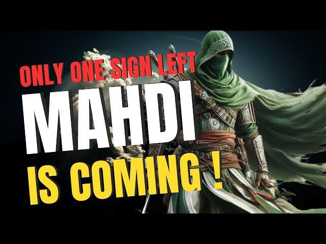 Imam Mahdi Is Here | The Final Sign Of Imam Mahdi