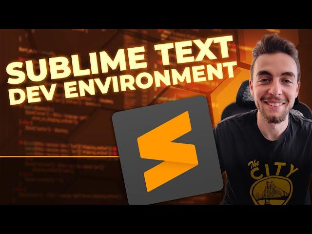 Sublime Text  | MUST know setups for a great Development Environment | BEST key shortcuts