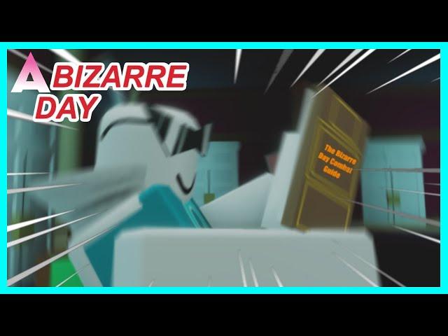 The Bizarre Day Combat Guide | ABD