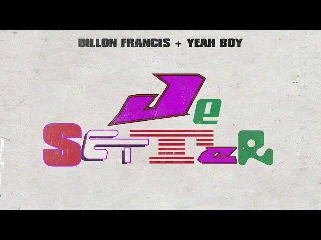 Dillon Francis & Yeah Boy - Jet Setter