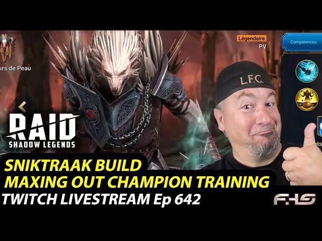 SNIKTRAAK BUILD and Champion Training Event - RAID: Shadow Legends Twitch Livestream Ep.642