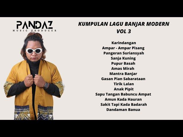 Lagu Daerah Banjar MODERN NONSTOP PANDAZ VOL 3 (AUDIO QUALITY)