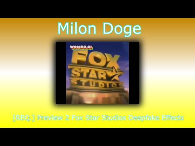 [REQ.] Preview 2 Fox Star Studios Deepfake Effects