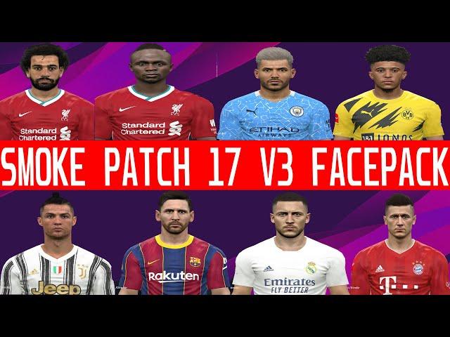 PES 2017 MEGA FACE PACK ( SMOKE PATCH 17 V4 FACEPACK )