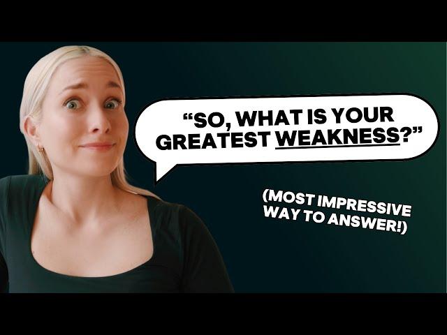 How to Answer: "What is your Greatest Weakness?" (25+ EXAMPLES!)