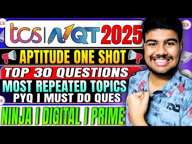  TCS NQT 2025: Top 30 Most Repeated Aptitude Topics! One Shot Prep!