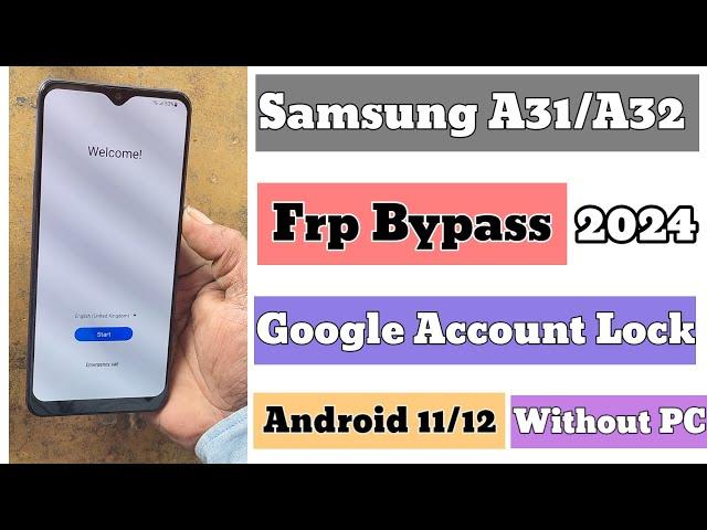 Samsung A31/A32 Frp Bypass Android 11/12 | Reset Google Account Lock | Without PC 2024