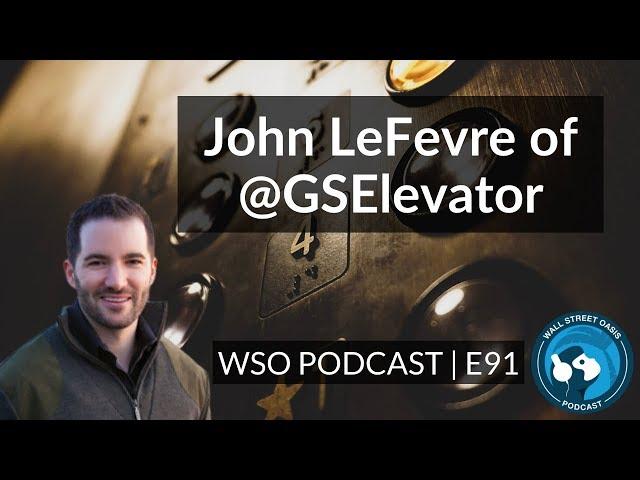 E91: John LeFevre of @GSElevator Joins the WSO Pod