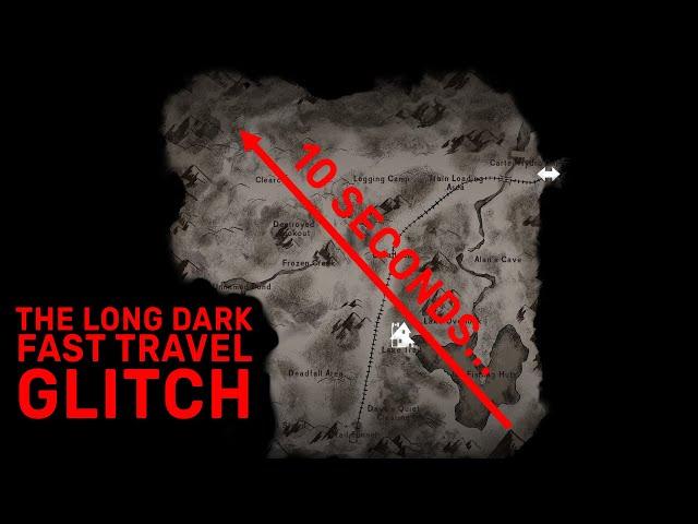 The Long Dark fast travel glitch