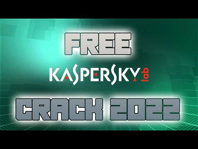 KASPERSKY LICENSE KEY  MAY 2022 UPDATE  WORKING NEW CRACK