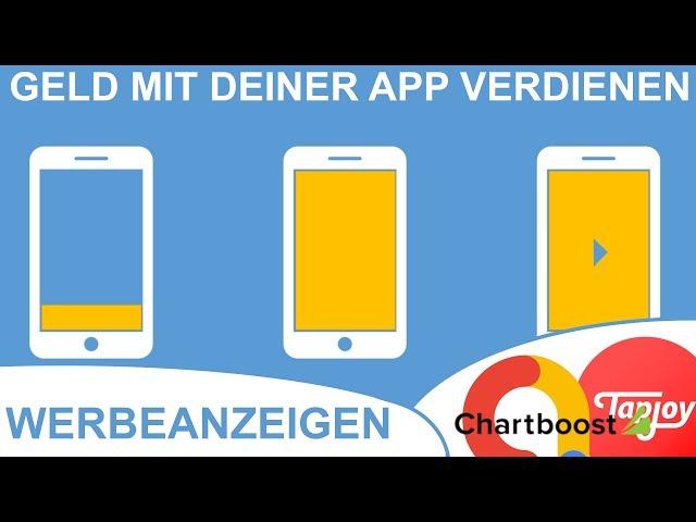 Geld mit deiner App verdienen - Werbeanzeigen - Google AdMob, Chartboost, Tapjoy - Tobbe erklärt