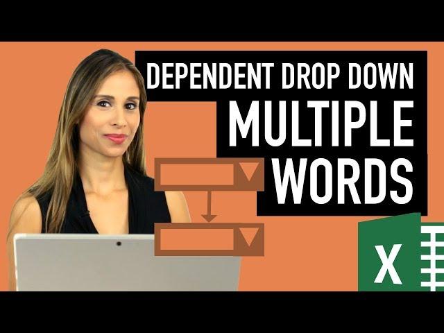 Dependent Drop-Down Lists in Excel with Multiple Words & Spaces in 1st List