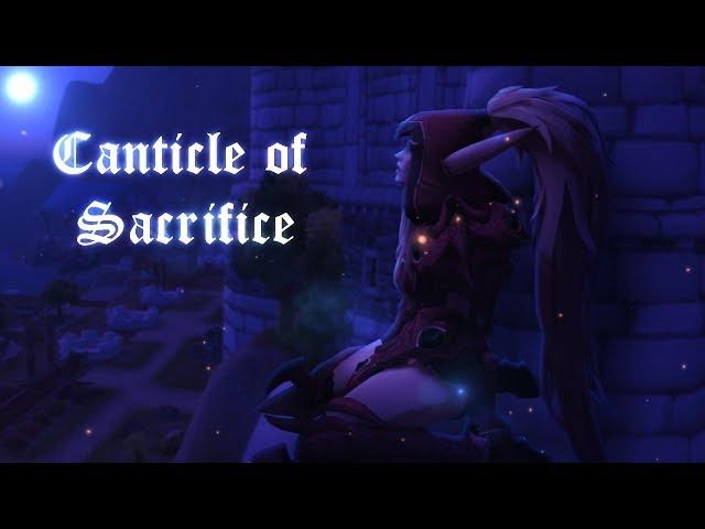 Canticle of Sacrifice [WoW Machinima]