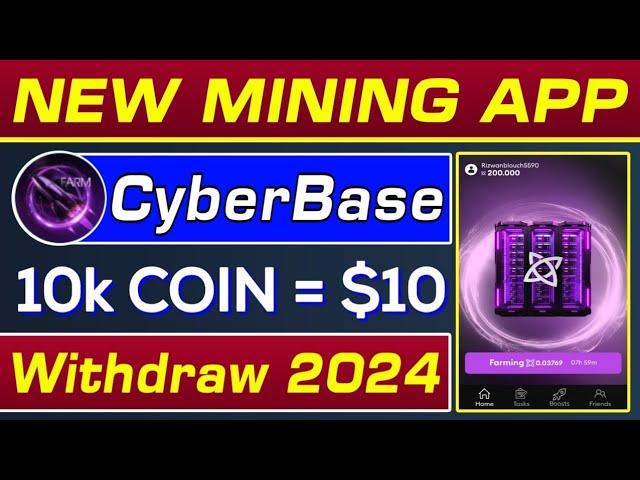 CyberBase New Mining Platform 2024 | 10K Coin Price = $10 | CyberBase Withdraw 2024 | Rizwan Blouch