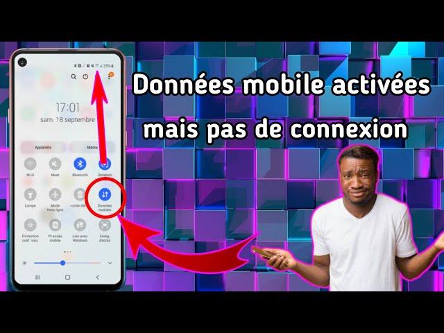 Données mobile activées, mais pas de connexion| Problème de connexion mobile