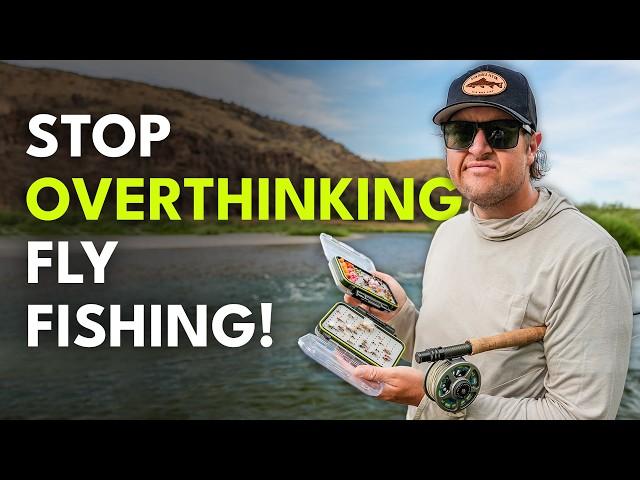 Fly Fishing Simplified: More Fish With Less Stress | Ep. 87