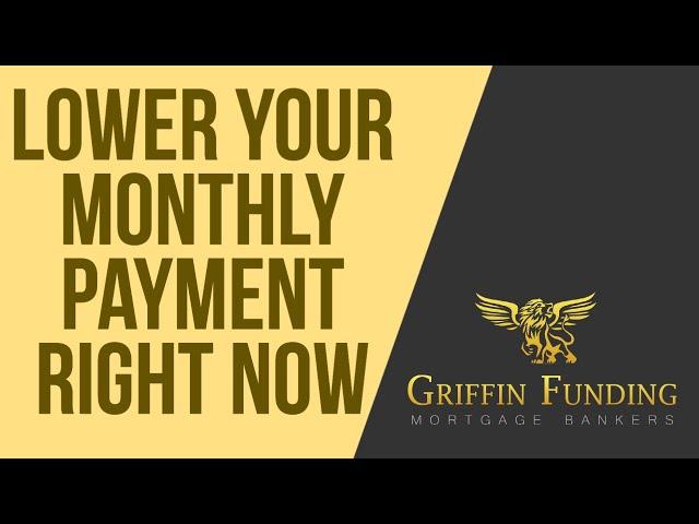 Lower Your Monthly Payment with ONE simple move.