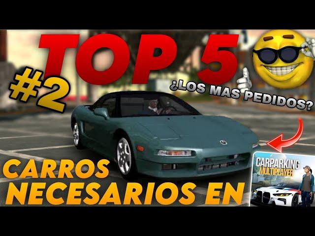 TOP 5 | AUTOS QUE DEBEN ESTAR EN CAR PARKING MULTIPLAYER PT.2  | TACO PADRE