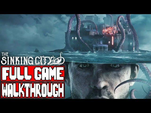 THE SINKING CITY Full Game Walkthrough - No Commentary (#TheSinkingCity Full Game)