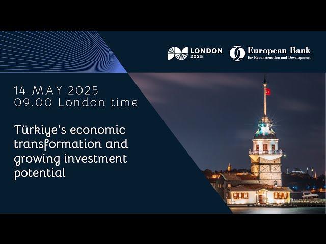 Türkiye’s economic transformation and growing investment potential