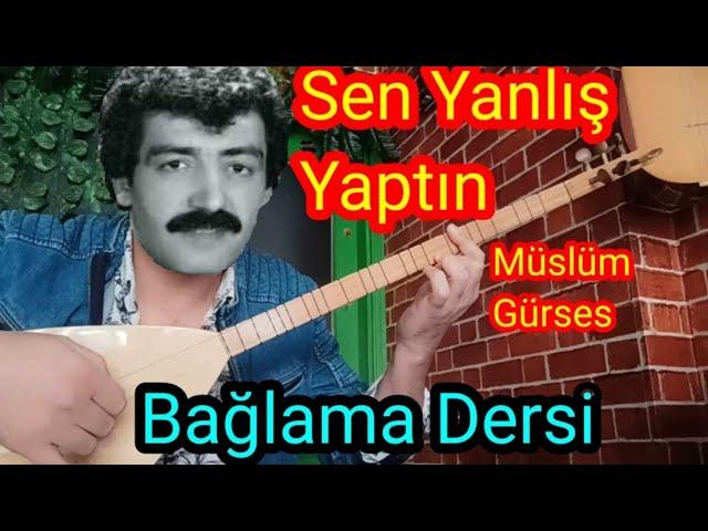 Sen Yanlış Yaptın - Müslüm Gürses. (Bağlama Dersi) #bağlamasolfej #sazdersi #keşfet #müslümgürses