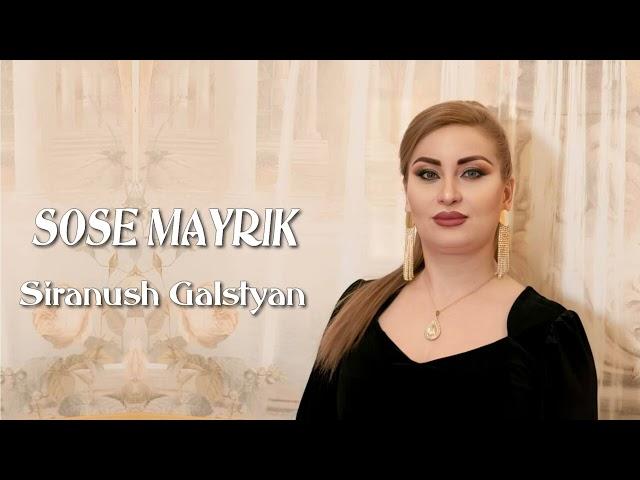 Siranush Galstyan - Sose Mayrik