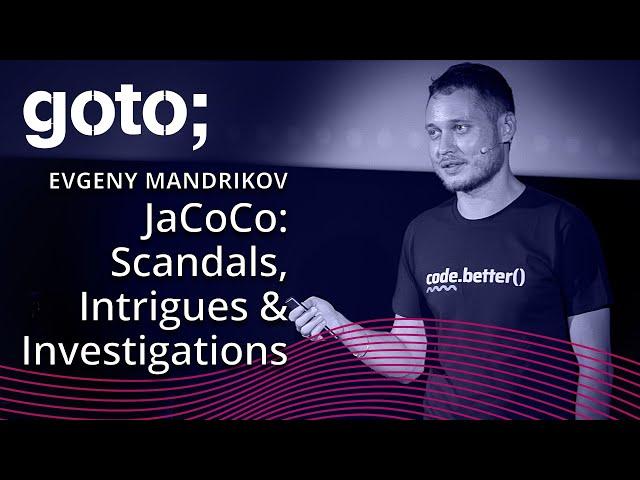 Java, Code Coverage: Scandals, Intrigues & Investigations • Evgeny Mandrikov • GOTO 2023