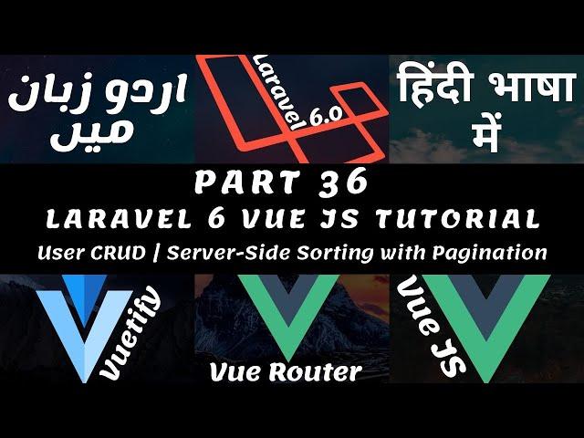 Part 36 Laravel Vuetify Tutorial Series in Urdu / Hindi: User Crud | Server-Side Sorting, Pagination