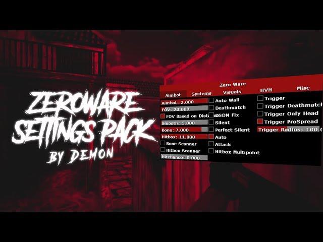 【CS 1.6】Zeroware Hack  Settings Pack  Rage,Legit,Triggerbot,Silent,PSilent