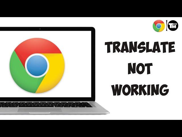 How to Fix Google Chrome Translate Not Working