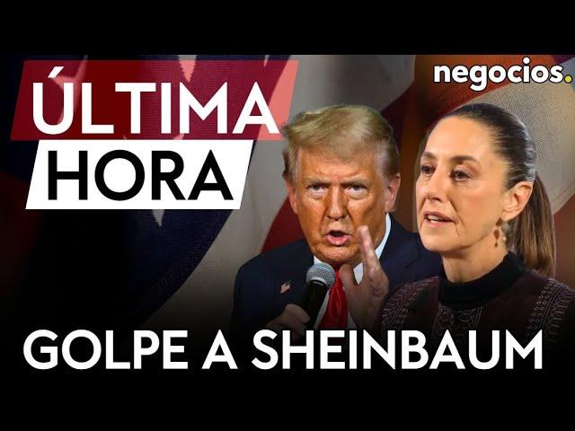 ÚLTIMA HORA | Trump da el golpe definitivo a Sheinbaum: los aranceles a México entrarán en vigor